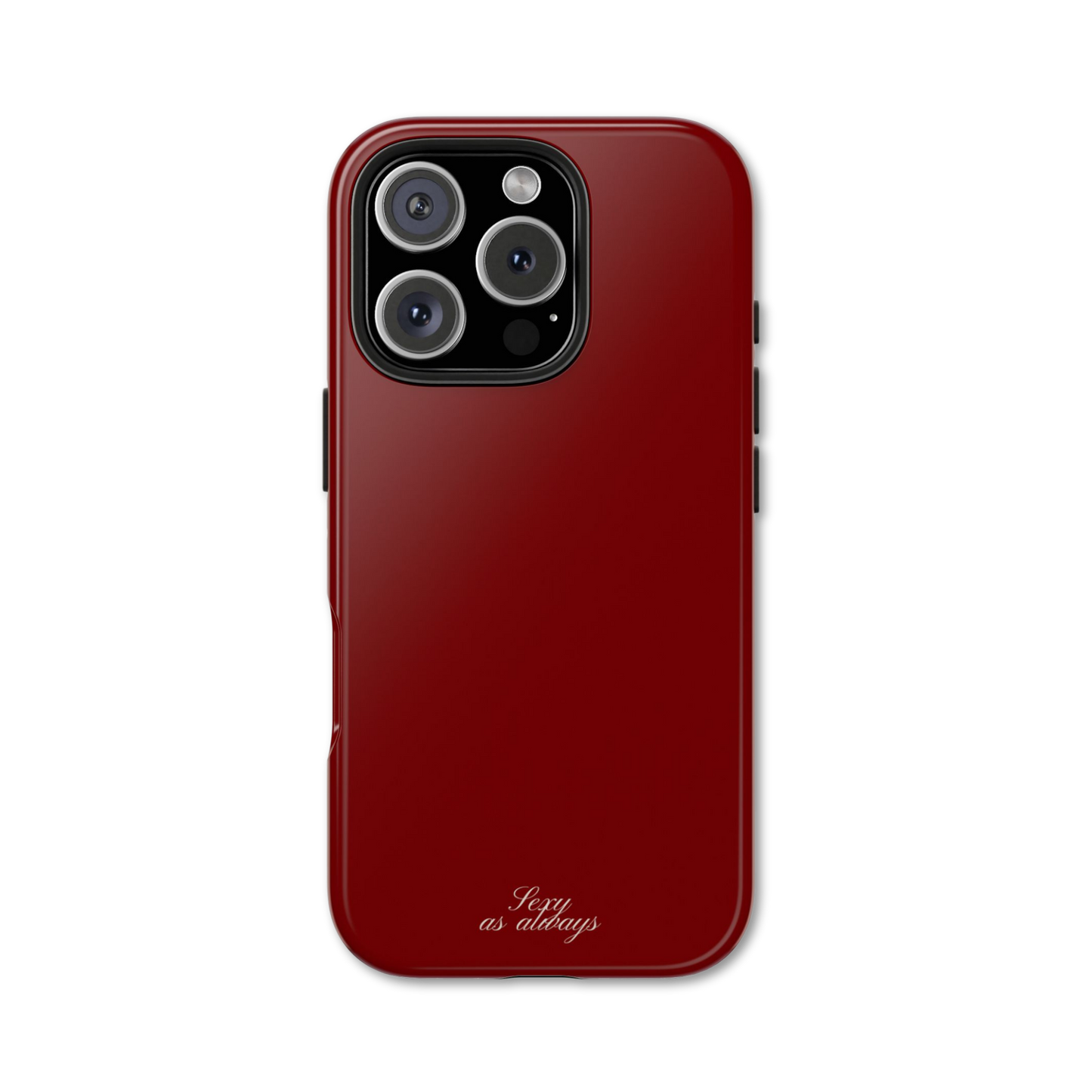 Sexy As Always Red Case